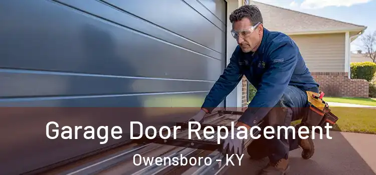  Garage Door Replacement Owensboro - KY