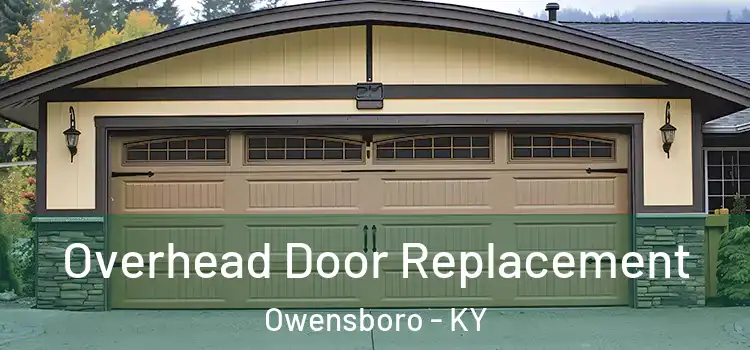  Overhead Door Replacement Owensboro - KY
